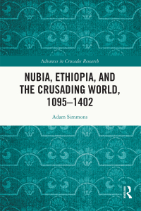 Imagen de portada: Nubia, Ethiopia, and the Crusading World, 1095-1402 1st edition 9781032334585