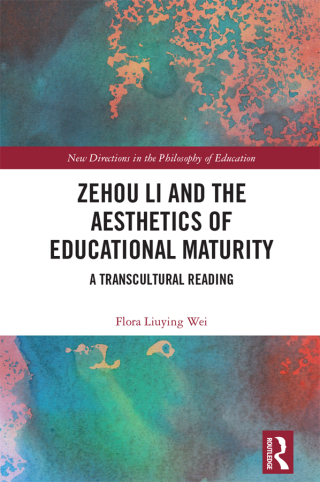 Imagen de portada: Zehou Li and the Aesthetics of Educational Maturity 1st edition 9781032294056