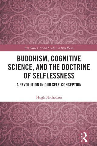 Cover image: Buddhism, Cognitive Science, and the Doctrine of Selflessness 1st edition 9781032302058