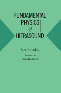 Cover image: Fundamental Physics of Ultrasound 1st edition 9782881246845