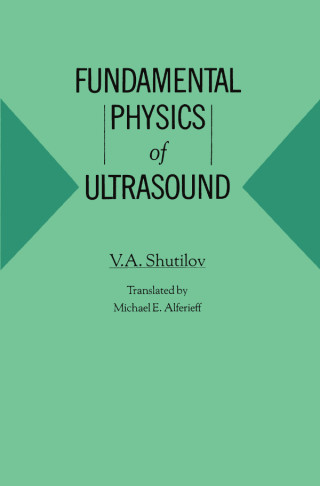 Cover image: Fundamental Physics of Ultrasound 1st edition 9782881246845