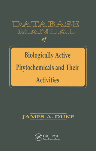 صورة الغلاف: Database of Biologically Active Phytochemicals & Their Activity 1st edition 9781138407817