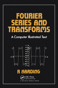 Cover image: Fourier Series and Transforms 1st edition 9780852748091