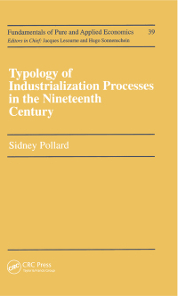 Imagen de portada: Typology of Industrialization Processes in the Nineteenth Century 1st edition 9781138434875