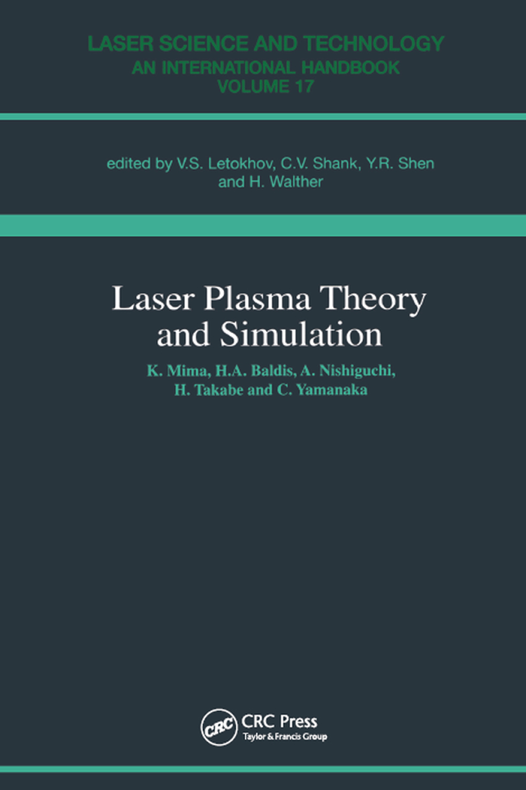 Laser Plasma Theory and Simulation 1st Edition