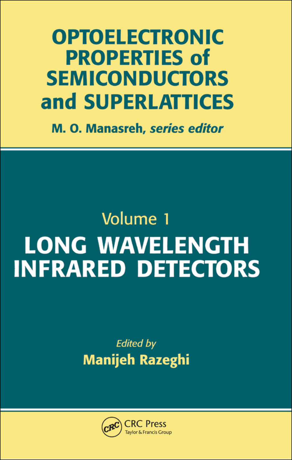 Long Wavelength Infrared Detectors 1st Edition