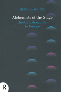 Cover image: Alchemists of the Stage 1st edition 9781138456976