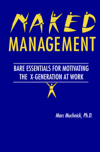 Cover image: Naked Management 1st edition 9781574440614