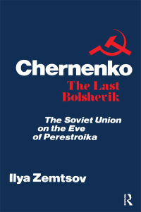 Cover image: Chernenko, the Last Bolshevik 1st edition 9781138508019