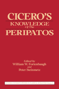 صورة الغلاف: Cicero's Knowledge of the Peripatos 1st edition 9780887382710