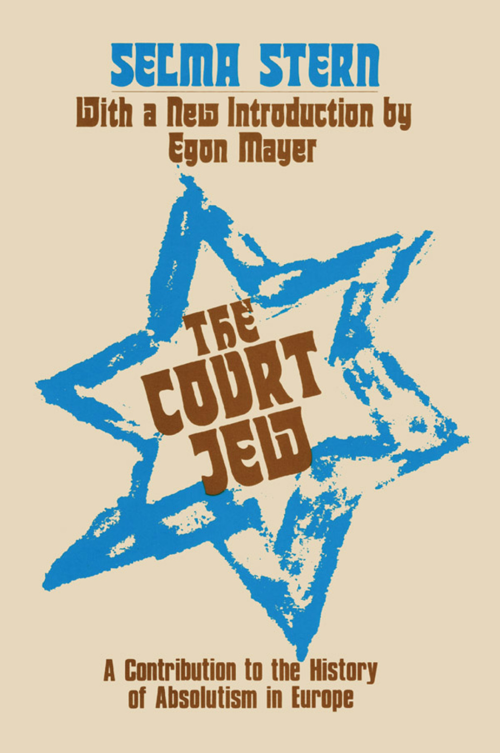 Court Jew Contribution to the History of Absolutism in Europe 1st Edition