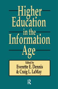 Cover image: Higher Education in the Information Age 1st edition 9781560006510