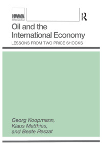 Cover image: Oil and the International Economy 1st edition 9780887386169
