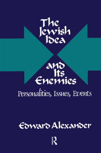 表紙画像: The Jewish Idea and Its Enemies 1st edition 9780887388736