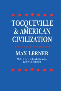 صورة الغلاف: Tocqueville and American Civilization 2nd edition 9781138539723