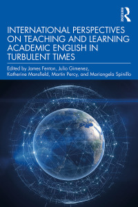Omslagafbeelding: International Perspectives on Teaching and Learning Academic English in Turbulent Times 1st edition 9781032254791