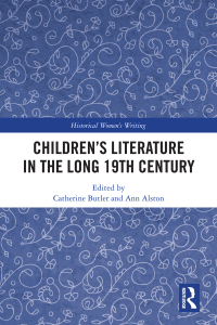 Cover image: Children’s Literature in the Long 19th Century 1st edition 9780367784553