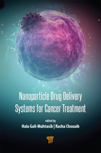 Cover image: Nanoparticle Drug Delivery Systems for Cancer Treatment 1st edition 9789814800549