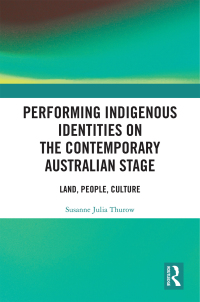 Imagen de portada: Performing Indigenous Identities on the Contemporary Australian Stage 1st edition 9780367242725