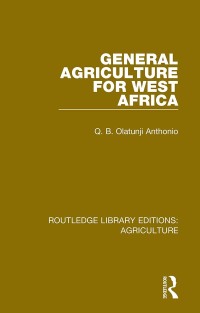 Cover image: General Agriculture for West Africa 1st edition 9780367250188