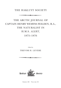Imagen de portada: The Arctic Journal of Captain Henry Wemyss Feilden, R. A., The Naturalist in H. M. S. Alert, 1875-1876 1st edition 9780367356378