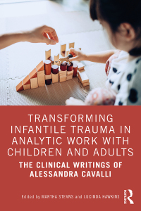 Cover image: Transforming Infantile Trauma in Analytic Work with Children and Adults 1st edition 9781032214658