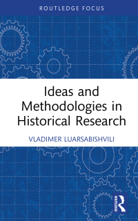 Cover image: Ideas and Methodologies in Historical Research 1st edition 9781032284040