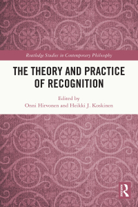 صورة الغلاف: The Theory and Practice of Recognition 1st edition 9781032195070