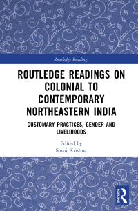Cover image: Routledge Readings on Colonial to Contemporary Northeastern India 1st edition 9781032768540