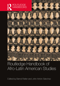 Cover image: Routledge Handbook of Afro-Latin American Studies 1st edition 9780367747282