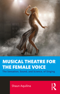 Titelbild: Musical Theatre for the Female Voice 1st edition 9781032261591