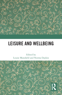 Cover image: Leisure and Wellbeing 1st edition 9781032304137