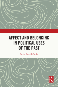Titelbild: Affect and Belonging in Political Uses of the Past 1st edition 9781032112619
