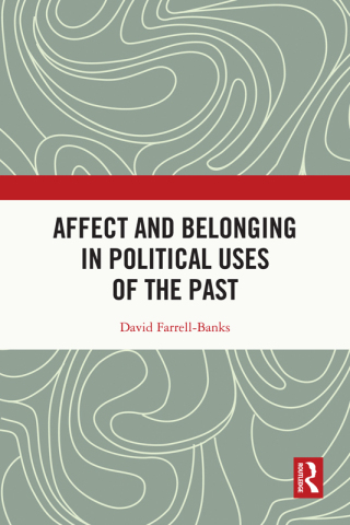 Cover image: Affect and Belonging in Political Uses of the Past 1st edition 9781032112619