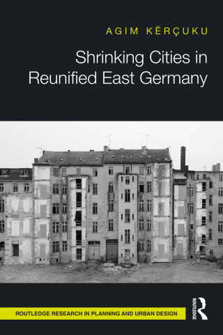 Cover image: Shrinking Cities in Reunified East Germany 1st edition 9781032325545