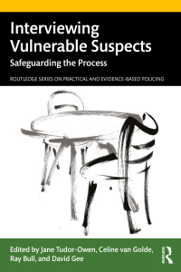 Cover image: Interviewing Vulnerable Suspects 1st edition 9780367703790