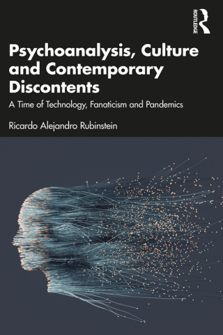 Cover image: Psychoanalysis, Culture and Contemporary Discontents 1st edition 9781032276335