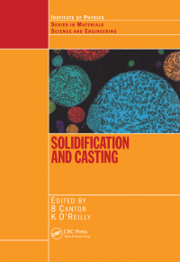 Imagen de portada: Solidification and Casting: 1st edition 9780750308434