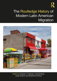 Cover image: The Routledge History of Modern Latin American Migration 1st edition 9780367626266