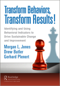 Omslagafbeelding: Transform Behaviors, Transform Results! 1st edition 9781032124759