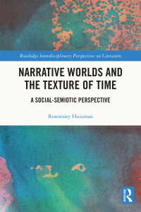 Cover image: Narrative Worlds and the Texture of Time 1st edition 9781032349411