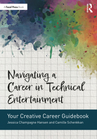 صورة الغلاف: Navigating a Career in Technical Entertainment 1st edition 9780367510442
