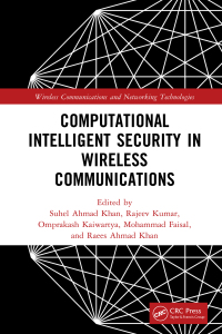 Cover image: Computational Intelligent Security in Wireless Communications 1st edition 9781032081663