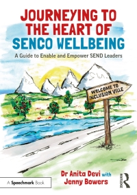 Cover image: Journeying to the Heart of SENCO Wellbeing 1st edition 9781032123080