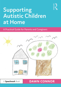 Cover image: Supporting Autistic Children at Home 1st edition 9780367641184