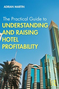 Cover image: The Practical Guide to Understanding and Raising Hotel Profitability 1st edition 9780367218270