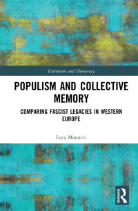 صورة الغلاف: Populism and Collective Memory 1st edition 9780367225179