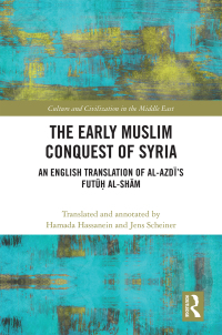 Imagen de portada: The Early Muslim Conquest of Syria 1st edition 9781032088723