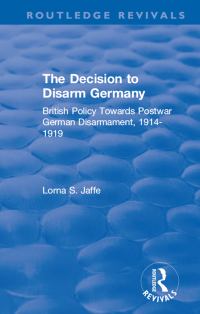 Omslagafbeelding: The Decision to Disarm Germany 1st edition 9780367359607