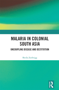 Cover image: Malaria in Colonial South Asia 1st edition 9780367272142